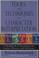 Bookcover: Tools and Techniques for Character Interpretation: A Handbook of Psychology for Actors, Writers, and Directors